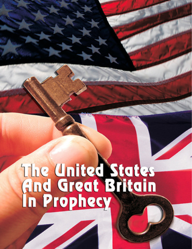 The United States and Great Britain In Prophecy