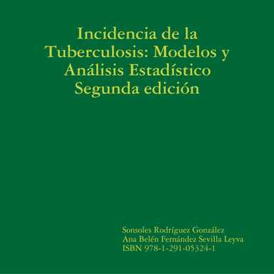 Incidencia de la Tuberculosis Modelos y Análisis Estadístico