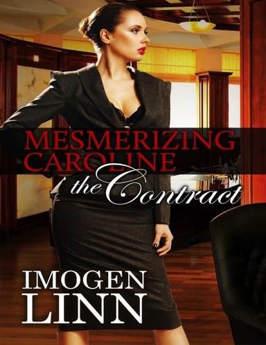 Mesmerizing Caroline 4 - The Contract