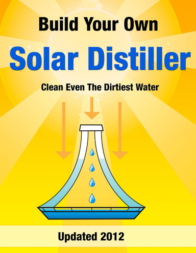Build Your Own Solar Water Distiller