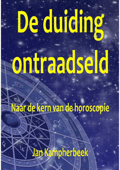 De duiding ontraadseld: Naar de kern van de horoscopie