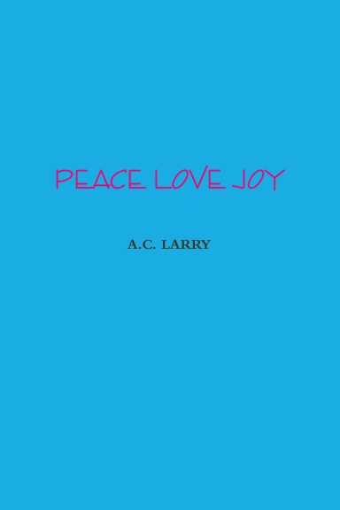 PEACE LOVE JOY