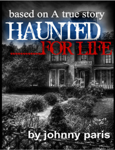 HAUNTED FOR LIFE