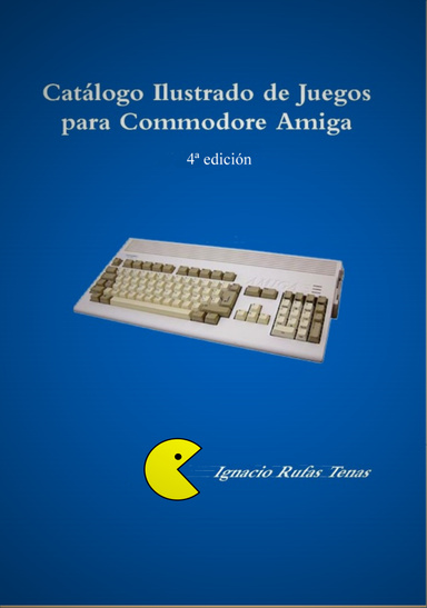 Catálogo Ilustrado de Juegos para Commodore Amiga.