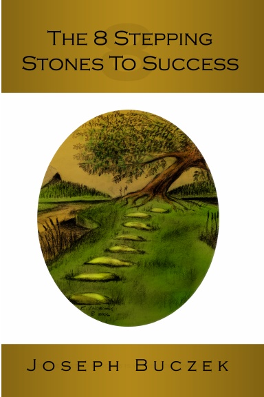 The 8 Stepping Stones To Success