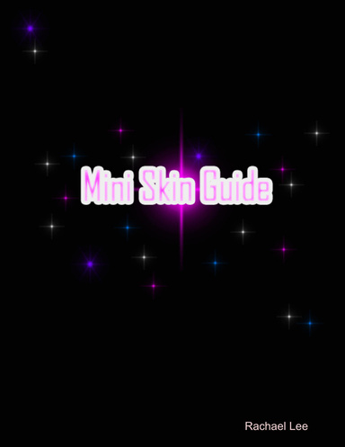 Mini Skin Guide
