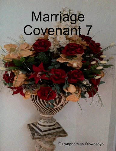 Marriage Covenant 7