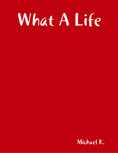 What A Life