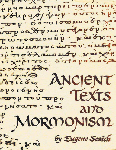 ANCIENT TEXTS AND MORMONISM