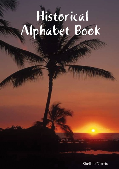 Historical Alphabet Book
