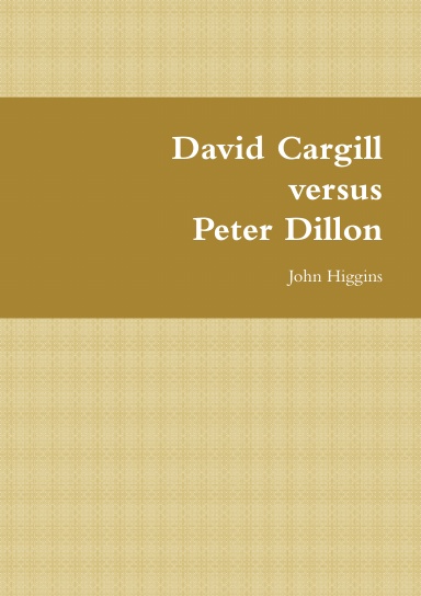 David Cargill versus Peter Dillon