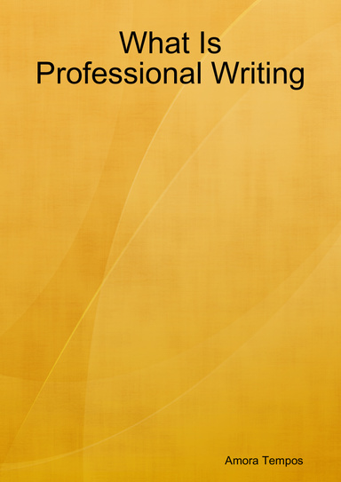 What Is Professional Writing