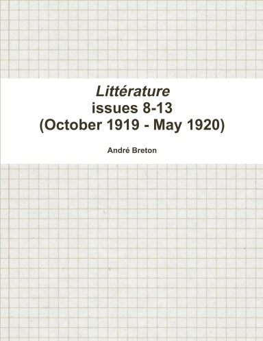 Littérature issues 8-13 (October 1919-May 1920)