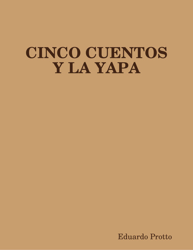 CINCO CUENTOS Y LA YAPA