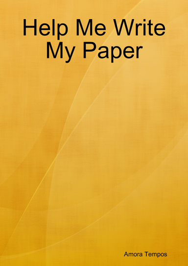Help Me Write My Paper