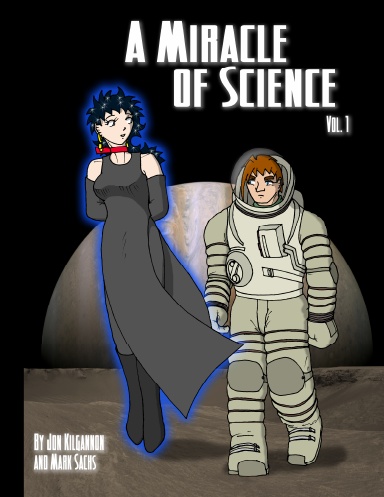 A  Miracle of Science, Volume 1