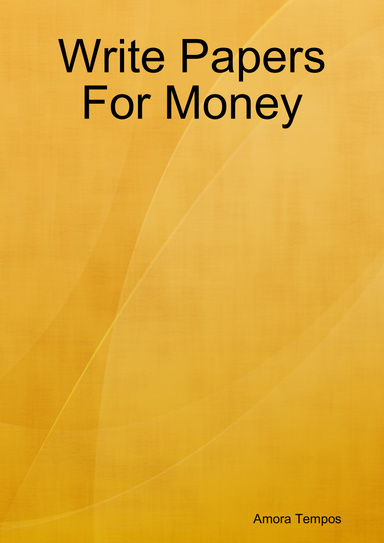Write Papers For Money