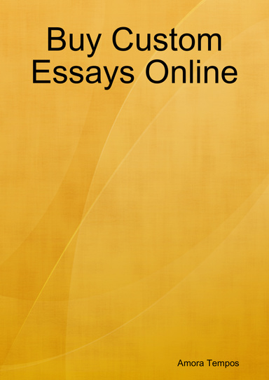 Buy Custom Essays Online