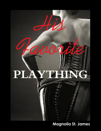 His Favorite Plaything