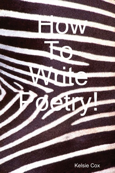 How To Write Poetry!