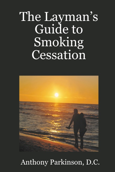 The Layman’s Guide to Smoking Cessation