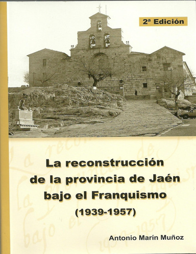 La reconstrucción de la provincia de Jaén bajo el Franquismo