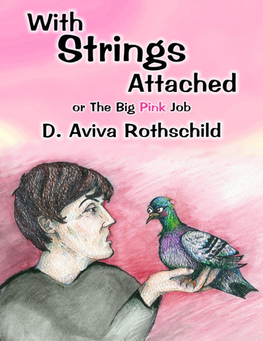 With Strings Attached, or The Big Pink Job