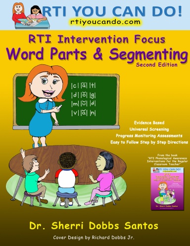RTI Intervention Focus: Word Parts and Segmenting (Spiral Bound)
