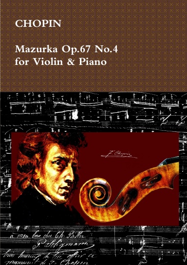 Mazurka Op.67 No.4 for Violin & Piano.Sheet Music.
