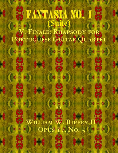 Fantasia No. 1 (Suite): V. Finale: Rhapsody for Portuguese Guitar Quartet