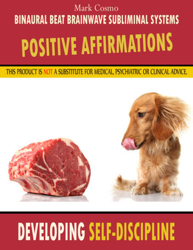 Positive Affirmations: Developing Self Discipline