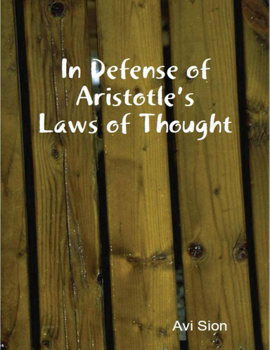 In Defense of Aristotle's Laws of Thought