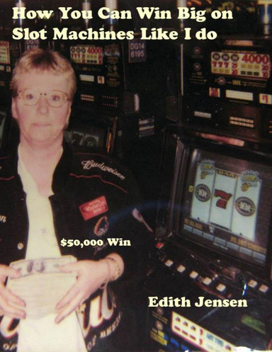 How You Can Win Big On Slot Machines Like I Do!