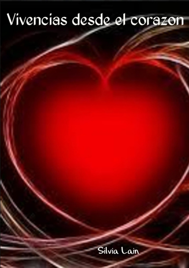 Vivencias desde el corazon