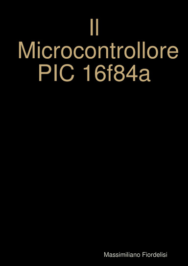Il Microcontrollore PIC 16f84a