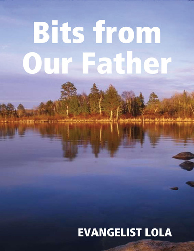 Bits from Our Father