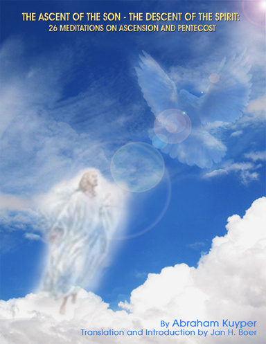 The Ascent of the Son The Descent of the Spirit