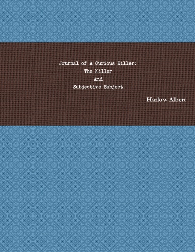 Journal of A Curious Killer:The Killer And Subjective Subject