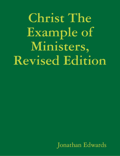 Christ the Example of Ministers, Revised Edition