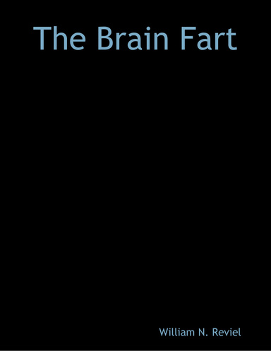 The Brain Fart