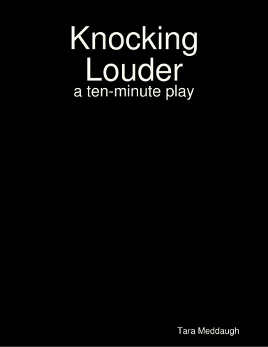 Knocking Louder
