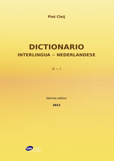 Dictionario Interlingua - Nederlandese (10me edition, Parte 1: A-I)