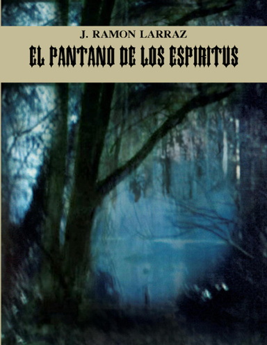 El Pantano de los Espiritus
