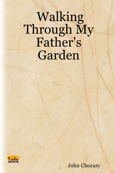 Walking Through My Father's Garden