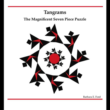 Tangrams - The Magnificent Seven Piece Puzzle