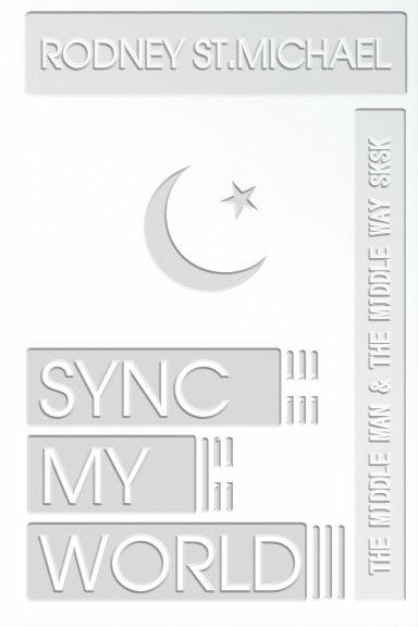 Sync My World: The Middle Man & the Middle Way SK SK