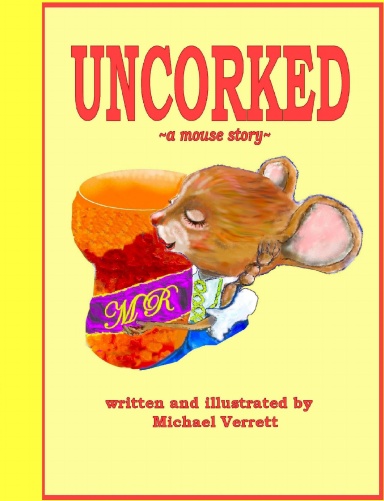 Uncorked (hard cover)