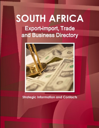 South Africa Export-import, Trade and Business Directory - Strategic Information and Contacts