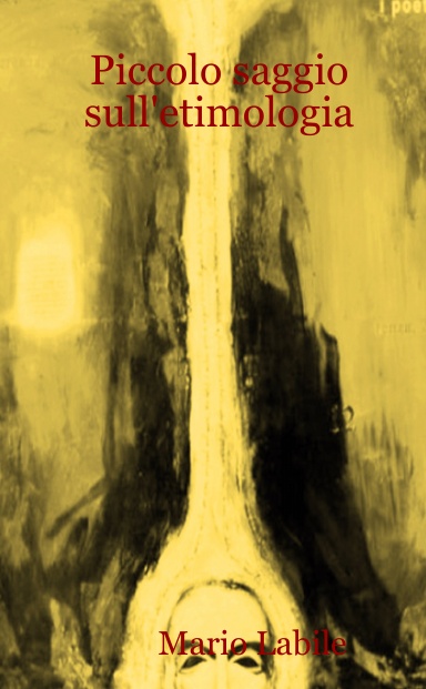 Piccolo saggio sull'etimologia