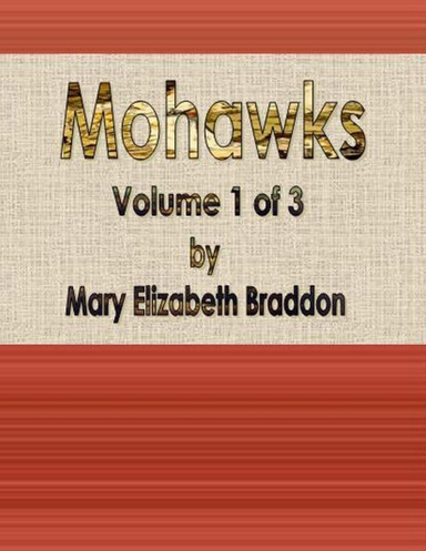 Mohawks: Volume 1 of 3